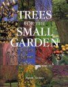Trees for the Small Garden