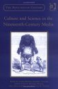 Culture and Science in the Nineteenth-century Media