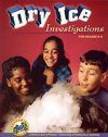 Dry Ice Investigations: For Grades 6-8
