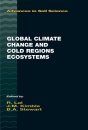 Global Climate Change and Cold Regions Ecosystems