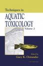 Techniques in Aquatic Toxicology
