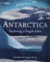 Antarctica: Exploring a Fragile Eden