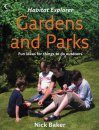 Habitat Explorer: Gardens and Parks
