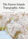 The Faeroe Islands Topographic Atlas
