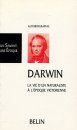 Darwin: La Vie d'Un Naturaliste a L'Epoque Victorienne