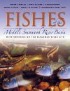 Fishes of the Middle Savannah River Basin: With Emphasis on the Savannah River Site