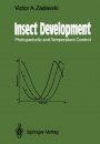 Insect Development: Photoperiodic and Temperature Control