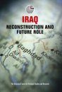 Iraq: Reconstruction and Future Role