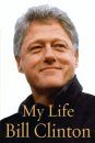 My Life: Bill Clinton