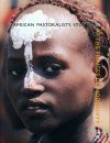 At The Fringes of Modernity, Volume 2: African Pastoralist Studies