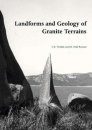 Landforms and Geology of Granite Terrains