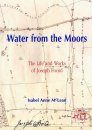 Water from the Moors: The Life and Works of Joseph Foord