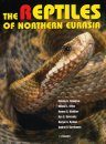 The Reptiles of Northern Eurasia