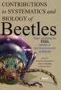 Contributions to Systematics and Biology of Beetles