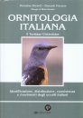 Ornitologia Italiana, Volume 5: Turdidae - Cisticolidae: Identificazione, Distribuzione, Consistenza e Movimenti degli Ucceli Italiani