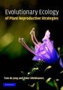 Evolutionary Ecology of Plant Reproductive Strategies
