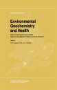 Environmental Geochemistry and Health: Report to the Royal Society's British National Committee for Problems of the Environment
