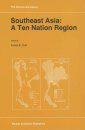 Southeast Asia: A Ten Nation Region