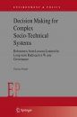 Decision Making for Complex Socio-Technical Systems: Robustness from Lessons Learned in Long-term Radioactive Waste Governance