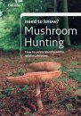 Collins Need to Know? Mushroom Hunting