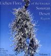 Lichen Flora of the Greater Sonoran Desert Region, Volume 1