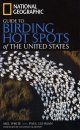 National Geographic Guide to Birding Hot Spots of The United States