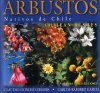 Chilean Bushes / Arbustos Nativos de Chile