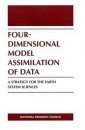 Four Dimensional Model Assimilation of Data