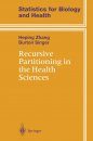 Recursive Partitioning in the Health Sciences