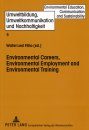 Environmental Careers, Environmental Employment and Environmental Training