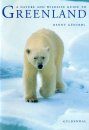 A Nature and Wildlife Guide to Greenland