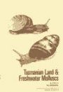 Tasmanian Land & Freshwater Molluscs