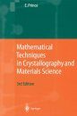 Mathematical Techniques in Crystallography and Materials Science