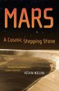 Mars: A Cosmic Stepping Stone