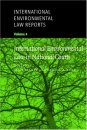 International Environmental Law Reports, Volume 4: International Environmental Law in National Courts