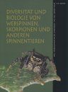 Diversität und Biologie von Webspinnen, Skorpionen und Anderen Spinnentieren Diversity and Biology of Spiders, Scorpions and Other Arachnids