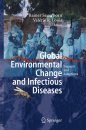 Global Environmental Change and Infectious Diseases