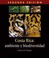 Costa Rica: Ambiente y Biodiversidad [Costa Rica: Environment and Biodiversity]