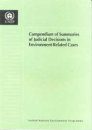 Compendium of Summaries of Judicial Decisions in Environment-Related Cases