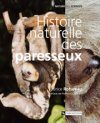 Histoire Naturelle des Paresseux [Natural History of the Sloths]