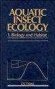 Aquatic Insect Ecology, Volume 1: Biology and Habitat