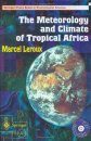 Meteorology and Climate of Tropical Africa