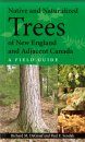 Native and Naturalized Trees of New England and Adjacent Canada