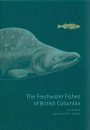The Freshwater Fishes of British Columbia