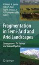 Fragmentation in Semi-Arid and Arid Landscapes