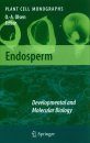 Endosperm: Developmental and Molecular Biology