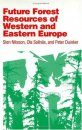 Future Forest Resources of Western and Eastern Europe