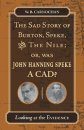 The Sad Story of Burton, Speke, and the Nile - Or, Was John Hanning Speke a Cad?