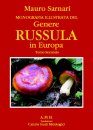 Monografia Illustrata del Genere Russula in Europa, Volume 2 [Ilustrated Monograph of the Genus Russula in Europe, Volume 2]