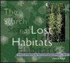 The Search for Lost Habitats
